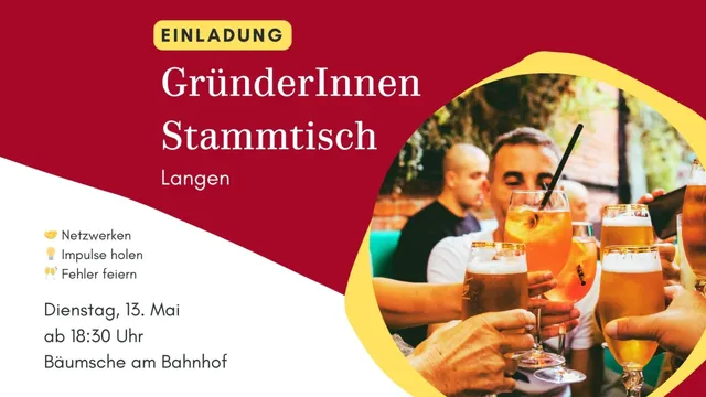 Einladung zum Gründerinnen und Gründer Stammtisch in Langen. Am 13. Mai 2025, ab 18:30 Uhr.